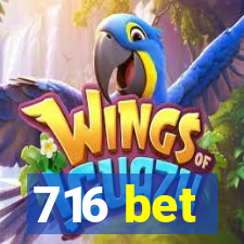 716 bet